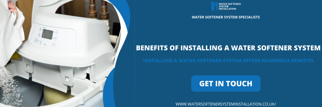 Benefits of Installing a Water Softener System